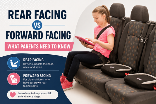 Rear Facing vs Forward Facing: What Parents Need to Know