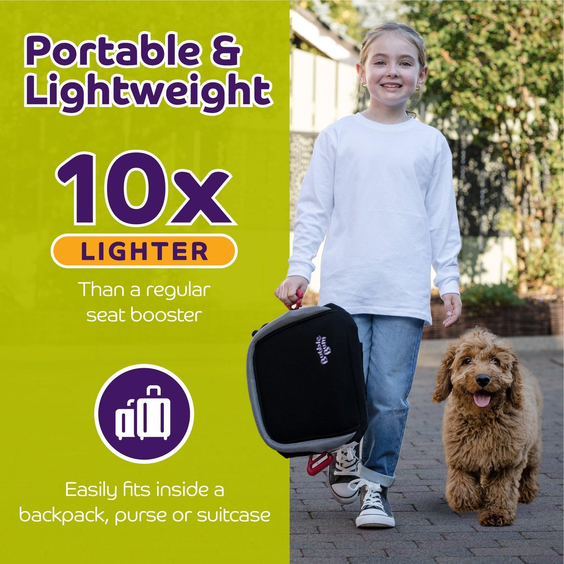 Infographic titled 'Portable & Lightweight' featuring a young girl walking a small brown dog while easily carrying a BubbleBum booster seat by its handle. Text states the seat is '10x lighter' than a regular seat booster and 'easily fits inside a backpack, purse or suitcase.